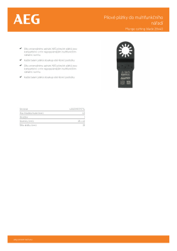 RYOBI Blades for Oscillating Tool Zařezávací plátek. Aplikace: dřevo a PVC. Ponorný řez do měkkého a tvrdého dřeva a PVC. Přerušení řezání do dřeva. Zarovnávací řez po délce do dřeva 4932430316 A4 PDF